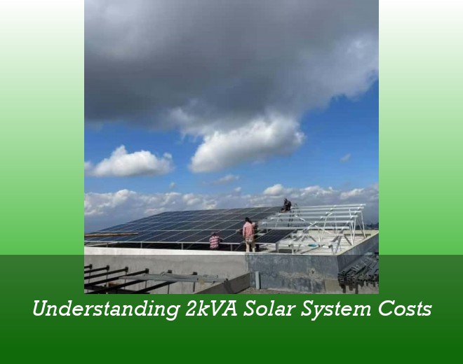 Understanding 2kVA Solar System Costs
